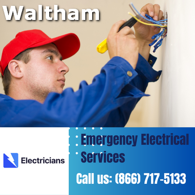 24/7 Emergency Electrical Services | Waltham Electricians