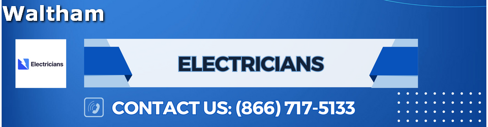 Waltham Electricians