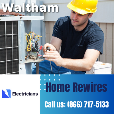 Home Rewires by Waltham Electricians | Secure & Efficient Electrical Solutions