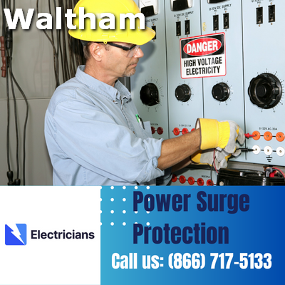 Professional Power Surge Protection Services | Waltham Electricians
